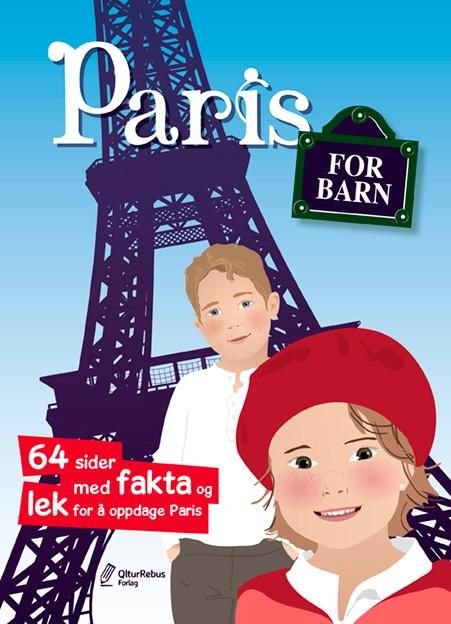 Paris for barn - 64 sider med fakta og lek for å oppdage Paris
