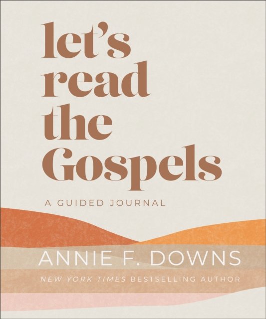 Let''s Read the Gospels
