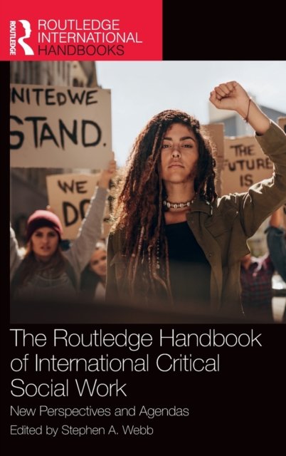 The Routledge Handbook of International Critical Social Work