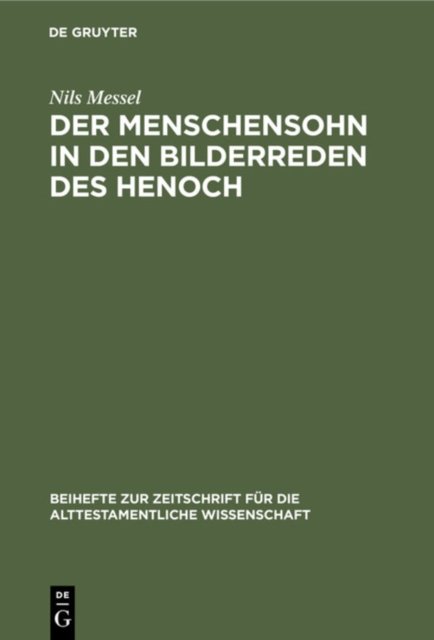 Der Menschensohn in Den Bilderreden Des Henoch