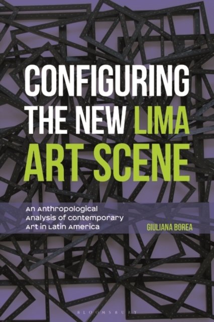 Configuring the New Lima Art Scene