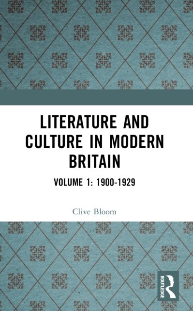 Literature and Culture in Modern Britain Vol I