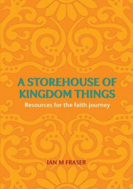 A Storehouse of Kingdom Things