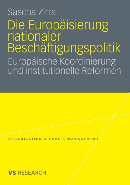Die Europaisierung nationaler Beschaftigungspolitik