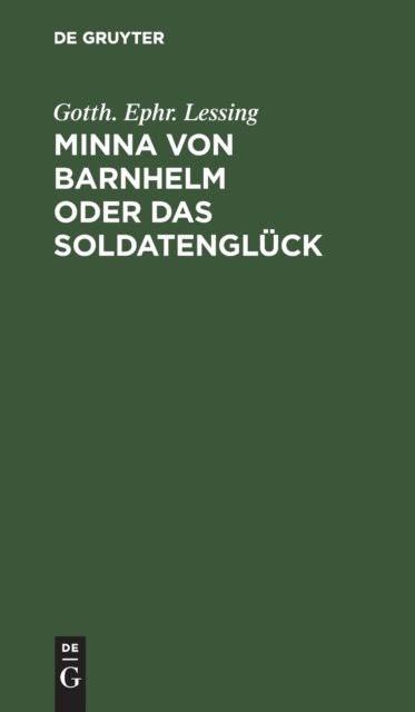 Minna Von Barnhelm Oder Das Soldatengluck