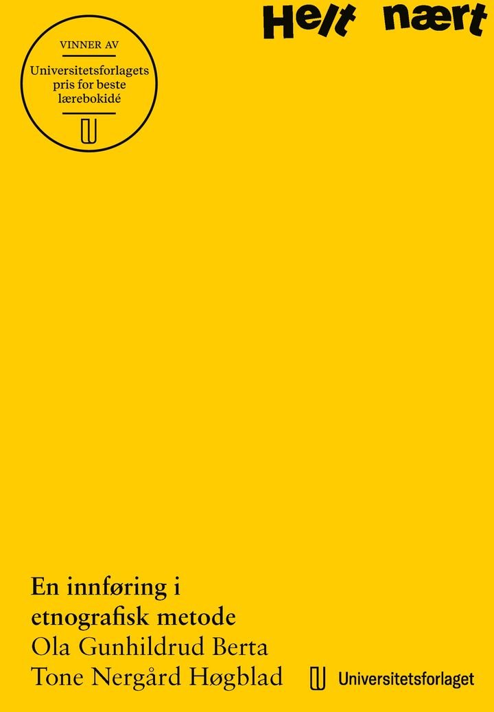 Helt nært - en innføring i etnografisk metode