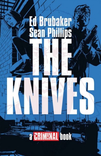 The Knives: A Criminal Book