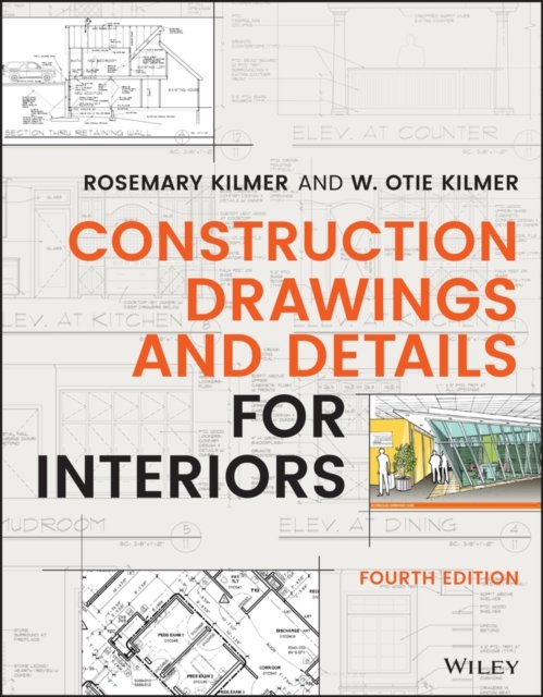 Construction Drawings and Details for Interiors, Fourth Edition