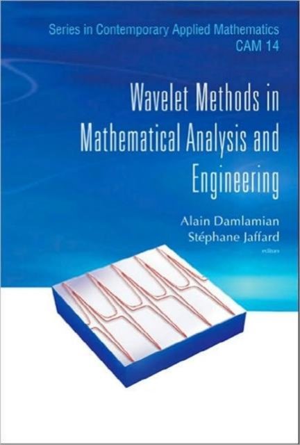 Wavelet Methods In Mathematical Analysis And Engineering
