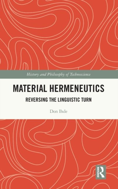 Material Hermeneutics