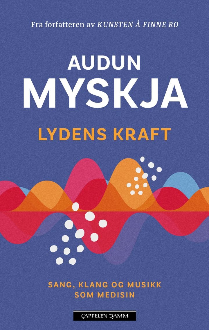 Lydens kraft - sang, klang og musikk som medisin