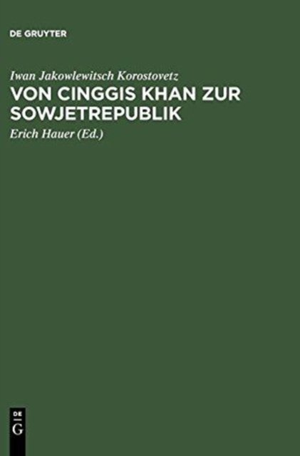 Von Cinggis Khan Zur Sowjetrepublik