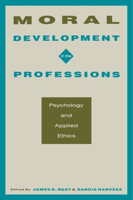 Moral Development in the Professions