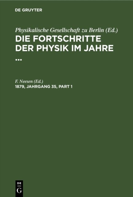 Fortschritte der Physik im Jahre .... 1879, Jahrgang 35