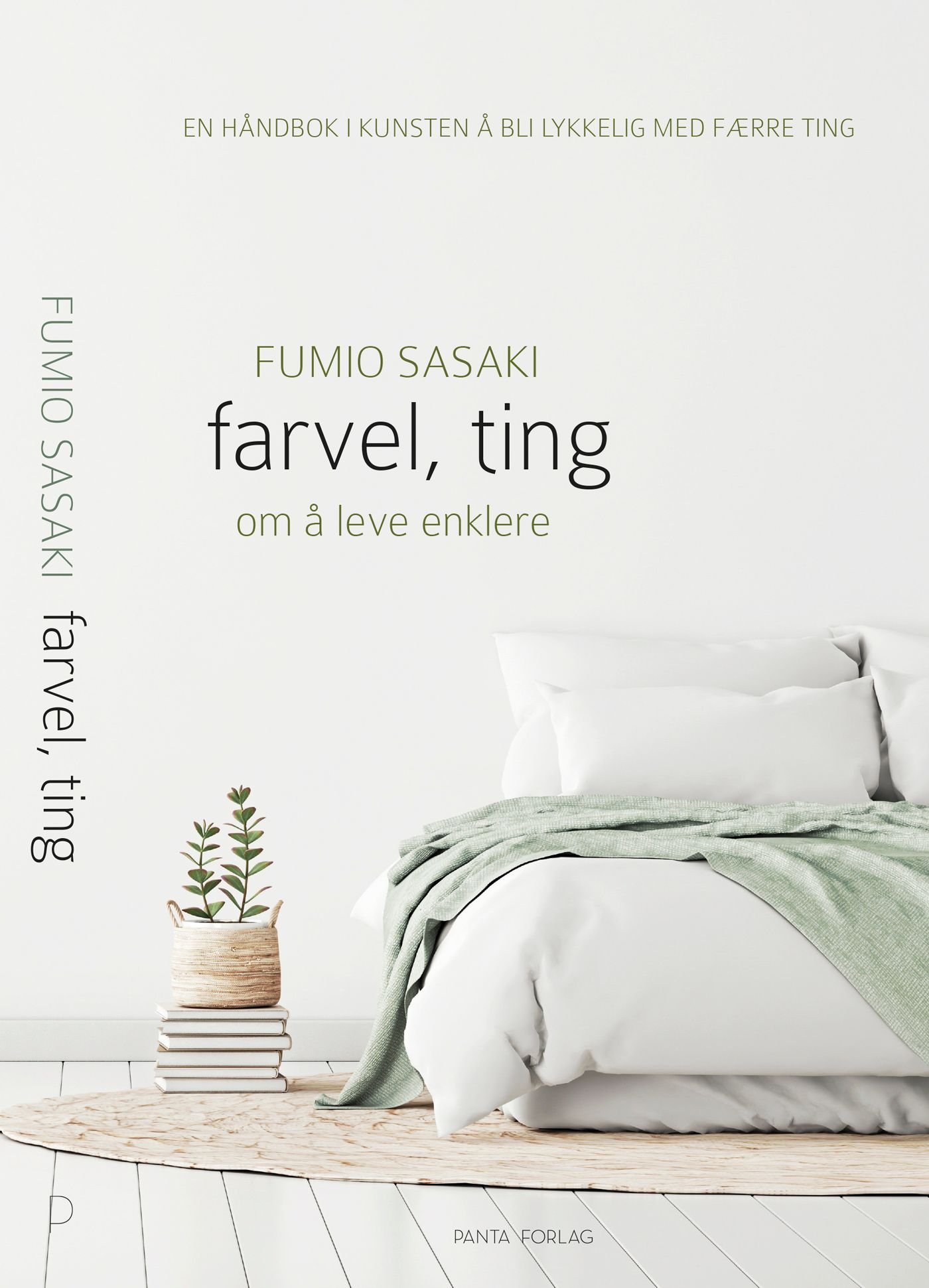 Farvel, ting - den japanske kunsten å bli lykkelig med færre ting