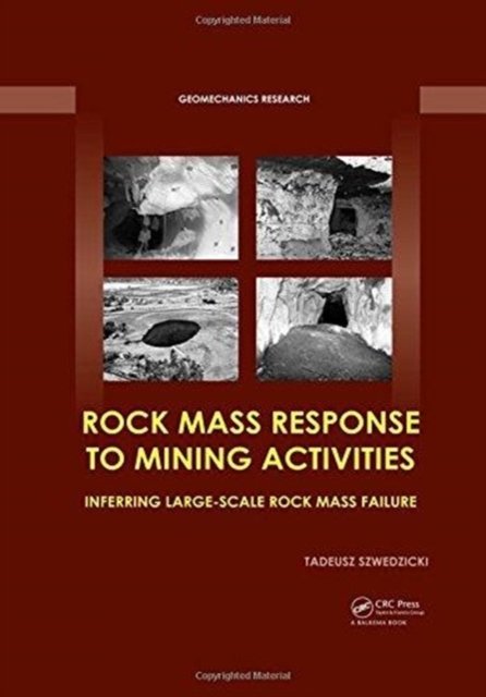 Rock Mass Response to Mining Activities