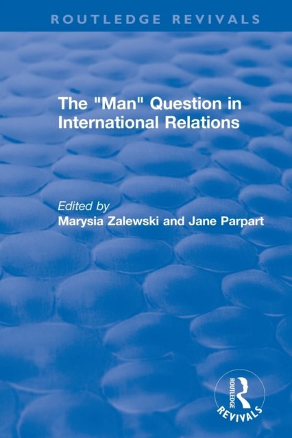 The Man Question in International Relations