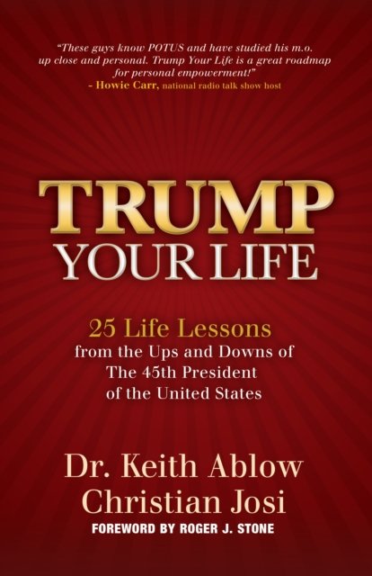 Trump Your Life
