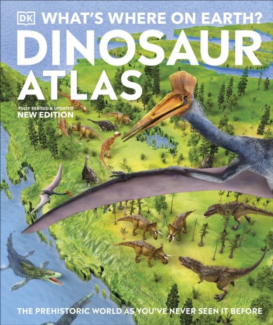 What''s Where on Earth? Dinosaur Atlas