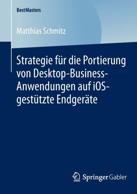 Strategie fur die Portierung von Desktop-Business-Anwendungen auf iOS-gestutzte Endgerate