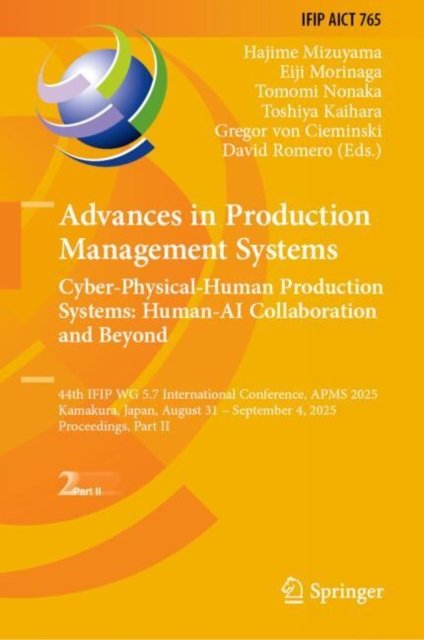 Advances in Production Management Systems. Cyber-Physical-Human Production Systems