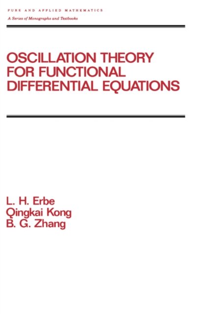 Oscillation Theory for Functional Differential Equations