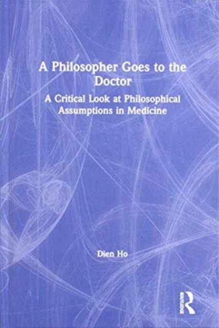 A Philosopher Goes to the Doctor