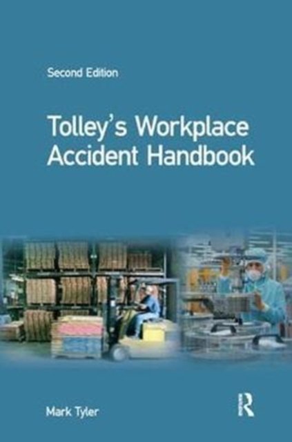 Tolley''s Workplace Accident Handbook