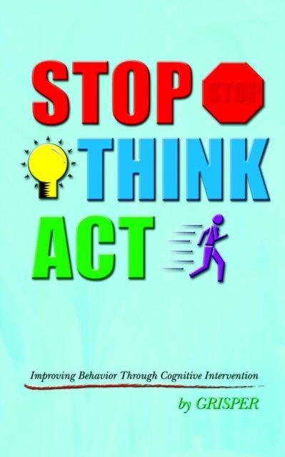 Stop Think Act