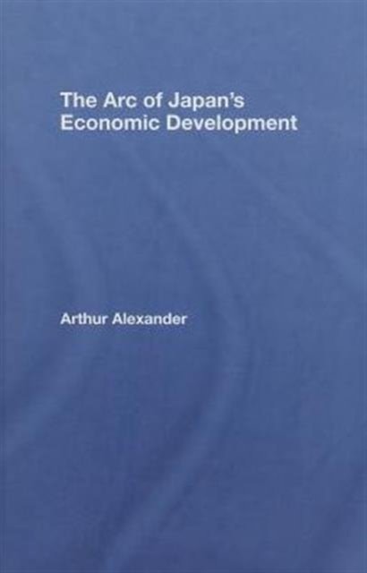 The Arc of Japan's Economic Development