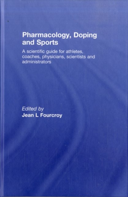 Pharmacology, Doping and Sports