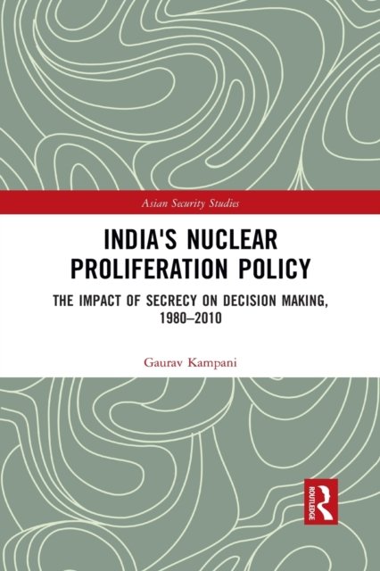 India's Nuclear Proliferation Policy