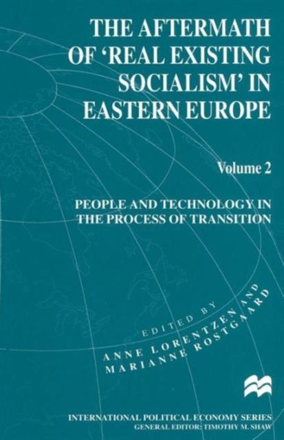 The Aftermath of ''Real Existing Socialism'' in Eastern Europe