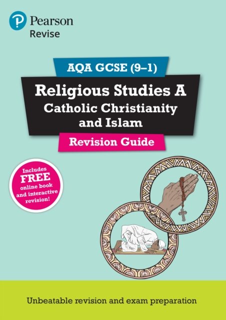 Pearson REVISE AQA GCSE Religious Studies Catholic Christianity and Islam Revision Guide incl. online revision - for 2025, 2026 exams