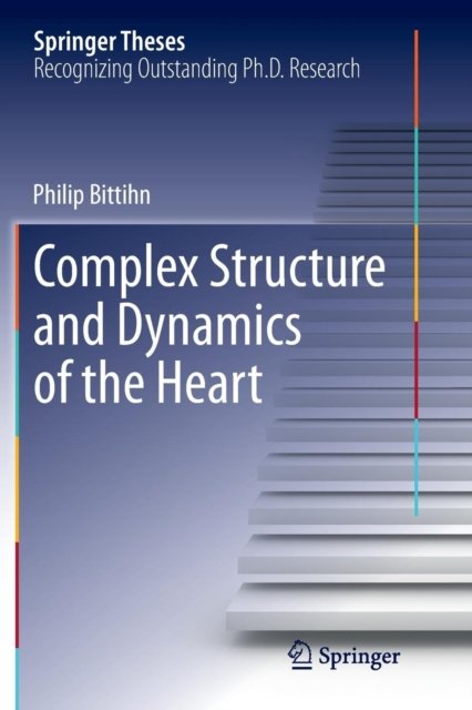 Complex Structure and Dynamics of the Heart