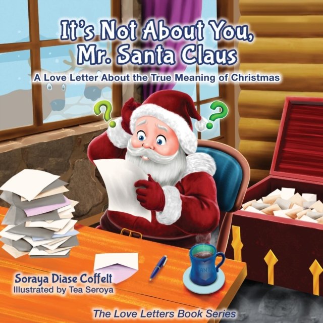 It''s Not About You Mr. Santa Claus