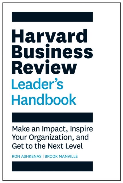 Harvard Business Review Leader''s Handbook