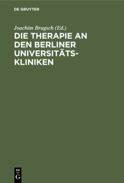 Die Therapie an Den Berliner Universitats-Kliniken