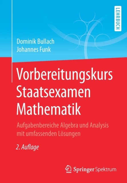 Vorbereitungskurs Staatsexamen Mathematik