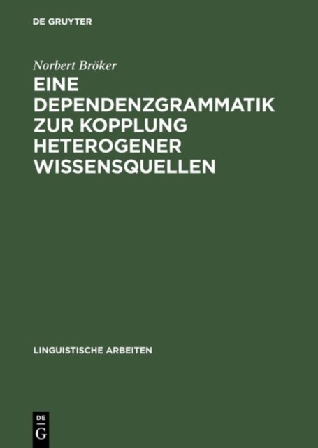 Dependenzgrammatik zur Kopplung heterogener Wissensquellen