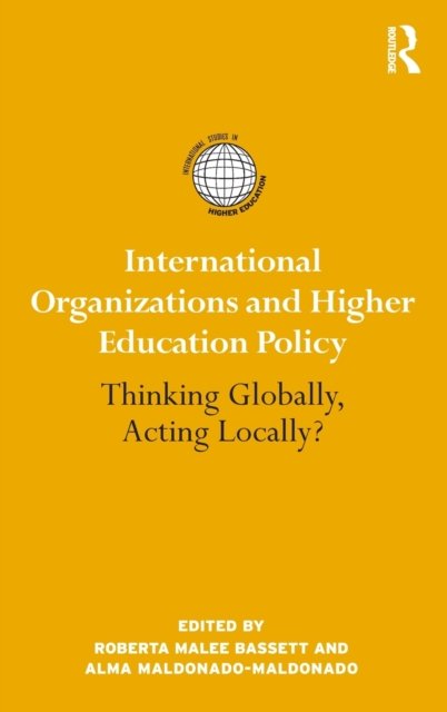 International Organizations and Higher Education Policy