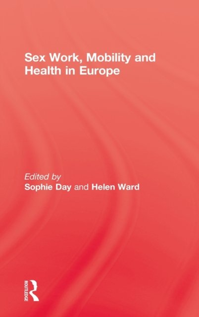 Sex Work, Mobility & Health