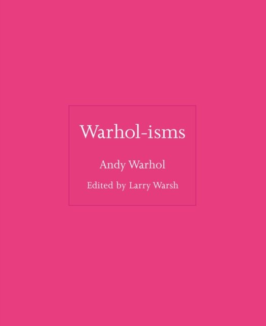Warhol–isms