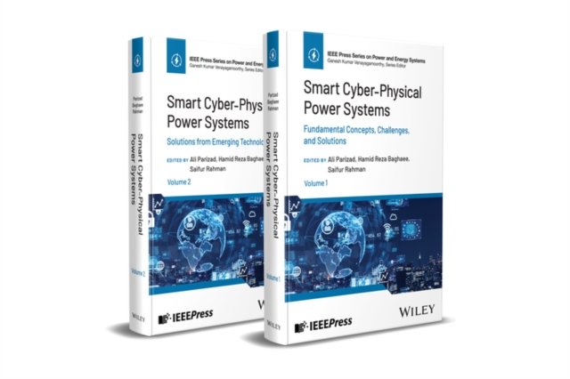 Smart Cyber–Physical Power Systems: Challenges and  Solutions Multi–Volume Set