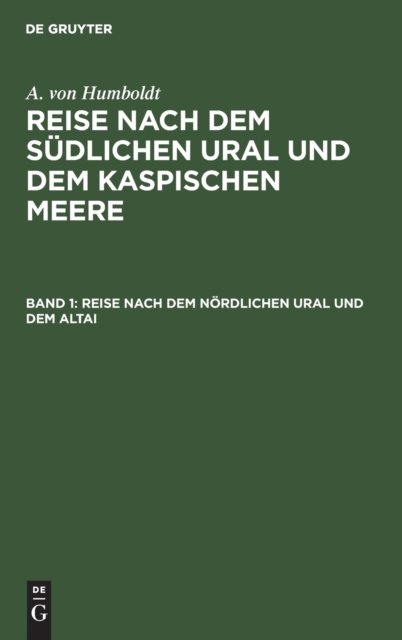 Reise Nach Dem Nordlichen Ural Und Dem Altai