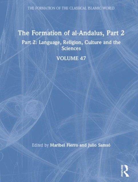 The Formation of al-Andalus, Part 2