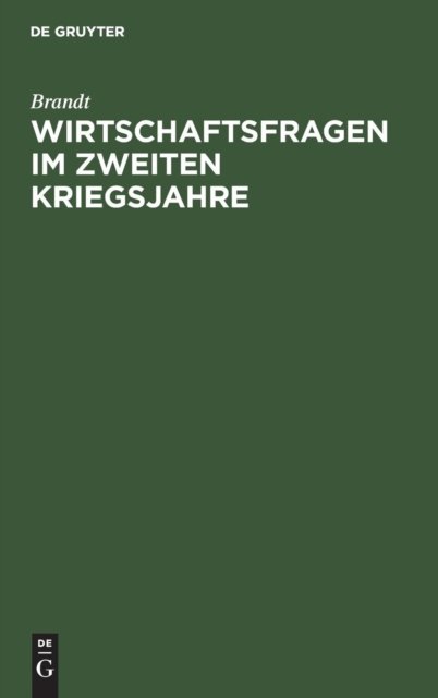 Wirtschaftsfragen Im Zweiten Kriegsjahre