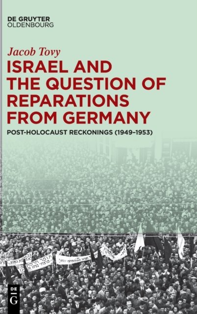 Israel and the Question of Reparations from Germany