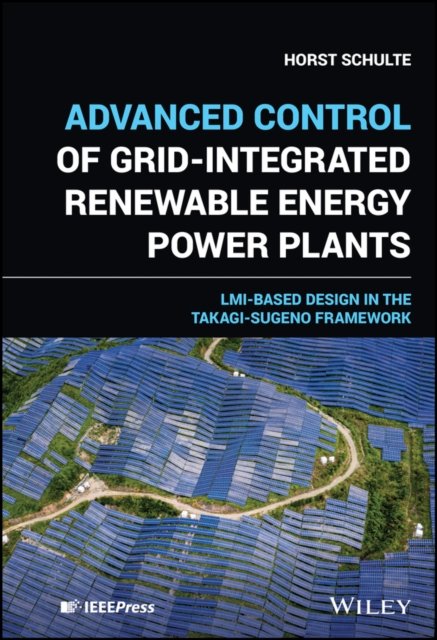 Advanced Control of Grid–Integrated Renewable Energy Power Plants