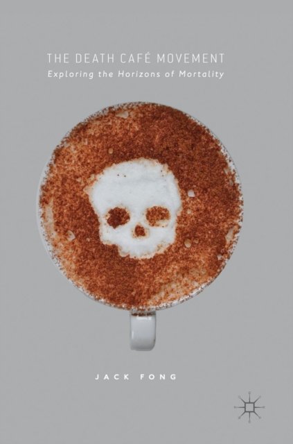 The Death Cafe Movement